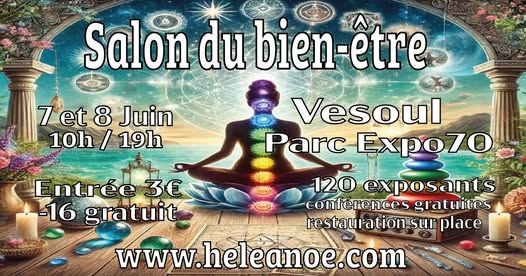 Rejoignez nous sur le salon bien-être, thérapies holistiques et arts divinatoires de Vesoul