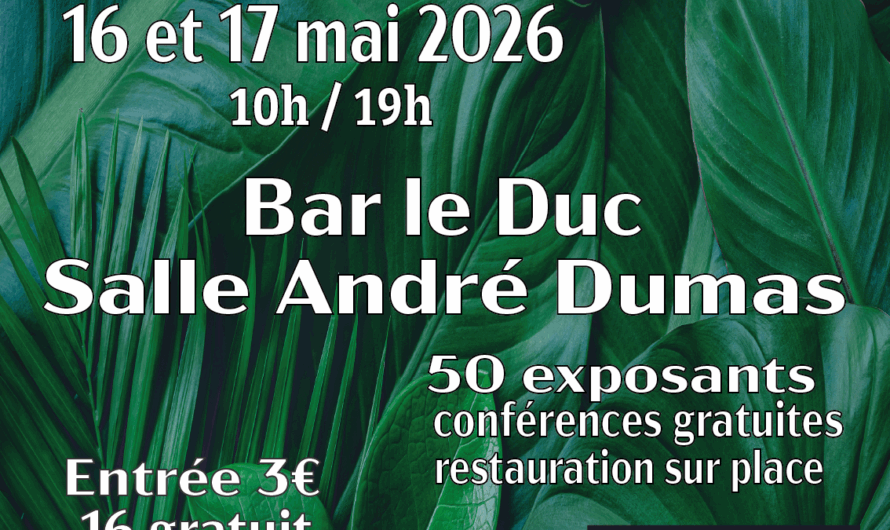 Le salon bien être revient les 17 et 18 mai 2026 à Bar le Duc!